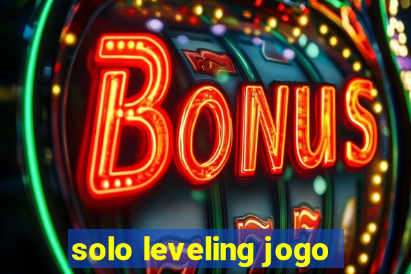 solo leveling jogo